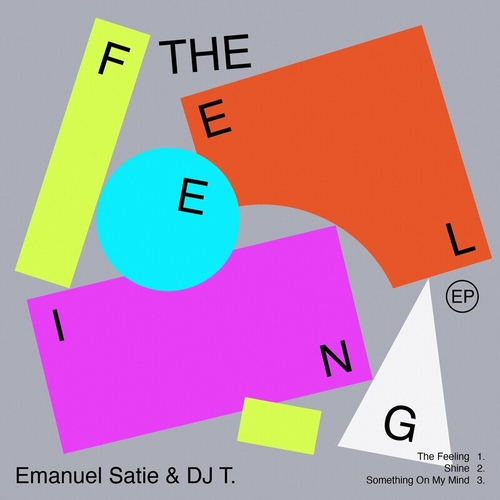 Emanuel Satie & DJ T. - The Feeling EP [DIYNAMIC173]